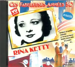 cd rina ketty - ces fabuleuses années 30 - rina ketty (1994)