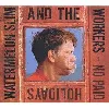 cd watermelon slim & the workers - no paid holidays (2008)