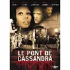 dvd le pont de cassandra