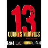 dvd les 13 courts mortels