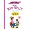 livre guide des parents imparfaits : a la maternelle