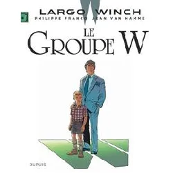 livre largo winch - tome 2 - le groupe w (grand format)
