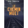 livre le chemin muet