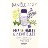 livre mes 15 huiles essentielles