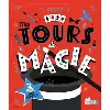 livre mes tours de magie - avec 32 tours à faire n'importe où