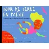 livre tour de terre en poésie - anthologie multilingue de poèmes du monde