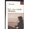 livre une trop cruelle absence - roman