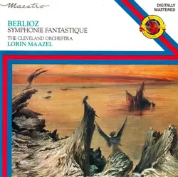 cd berlioz, the cleveland orchestra, lorin maazel - symphonie fantastique (1987)