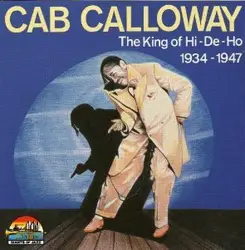 cd cab calloway - the king of hi - de - ho 1934 - 1947 (1992)