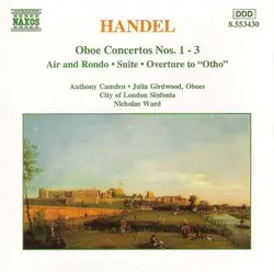 cd handel, anthony camden, julia girdwood, city of london sinfonia, nicholas ward - oboe concertos nos. 1 - 3, air and rondo, suit