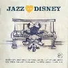 cd jazz loves disney-tirage limité (cd cristal sous fourreau)