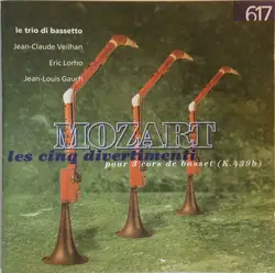cd mozart - le trio di bassetto, jean - claude veilhan, eric lorho, jean - louis gauch - les cinq divertimenti pour 3 cors de bass