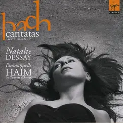 cd natalie dessay, emmanuelle haïm, le concert d'astrée - bach - cantatas bwv 51, 82a & 199 (2005)