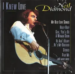 cd neil diamond - i knew love (my best love songs) (1996)