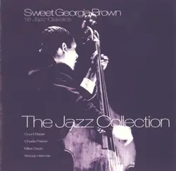 cd sweet georgia brown, 16 jazz classics - the jazz collection (1997)