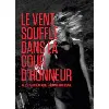dvd le vent souffle dans la cour d' honneur dvd