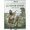 livre bd le monde perdu - tome 1 - les grands classiques de la littérature en bande dessinée