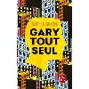 livre gary tout seul