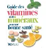 livre guide des vitamines et des mineraux pour une bonne sante