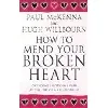 livre how to mend your broken heart