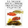 livre la grande encyclopedie des poissons d'aquarium