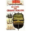 livre le des grands voiliers
