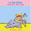 livre le roi bébé