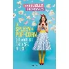 livre le spleen du pop - corn qui voulait exploser de joie