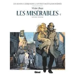 livre les misérables t1 en bd - les grands classiques de la littérature en bande dessinée