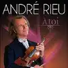 cd andré rieu - à toi (2009)