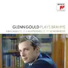 cd glenn gould plays brahms - 4 ballades op. 10 - 2 rhapsodies op. 79 - 10 intermezzi (2012)