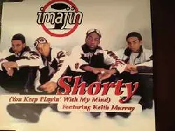 cd imajin featuring keith murray - shorty (you keep playin' with my mind) (1997)