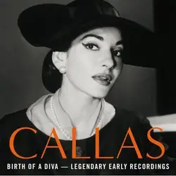 cd maria callas - birth of a diva — legendary early recordings (2007)