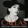 cd maria callas - birth of a diva — legendary early recordings (2007)