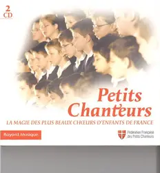 cd petits chanteurs (la magie des plus beaux chœurs d'enfants de france) (2007)