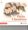 cd petits chanteurs (la magie des plus beaux chœurs d'enfants de france) (2007)