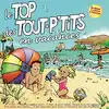 cd top des tout p'tits,le - le top des tout p'tits en vacances