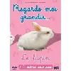 dvd regarde - moi grandir... le lapin