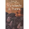 livre a la recherche de l'homme