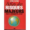 livre atlas des risques majeurs