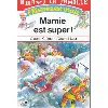 livre bravo la famille - mamie est super !