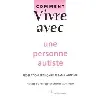 livre comment vivre avec une personne autiste