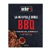 livre de recettes weber la nouvelle bible du bbq - edition 2019