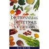 livre dictionnaire de diététique et de nutrition [relié] by dukan, pierre