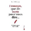 livre femmes, que de mots pour vous dire - dictionnaire inattendu