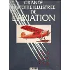 livre grande histoire illustrée de l'aviation