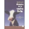 livre histoire de la vache folle
