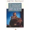 livre l'enfant des loups