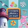 livre l'imagerie photos de la mer avec moustilou la souris