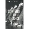 livre l'origine du silence